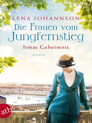 cover image of Die Frauen vom Jungfernstieg – Irmas Geheimnis